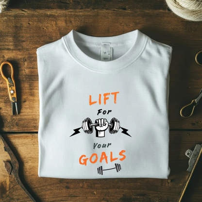 Lift For Your Goals Print Tee | Workout Motivation | 100% Cotton