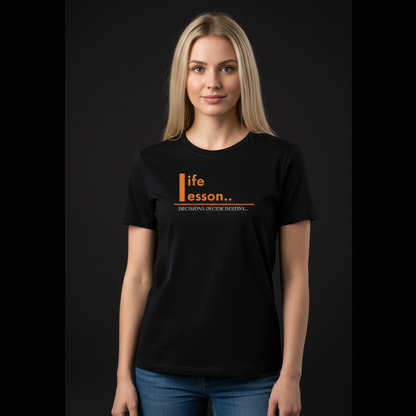 Life Lesson Streetwear 100% Cotten Unisex Tee